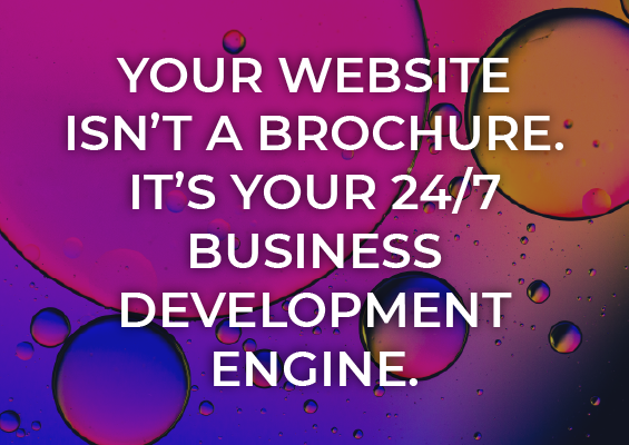 Your Website Is Not a Brochure